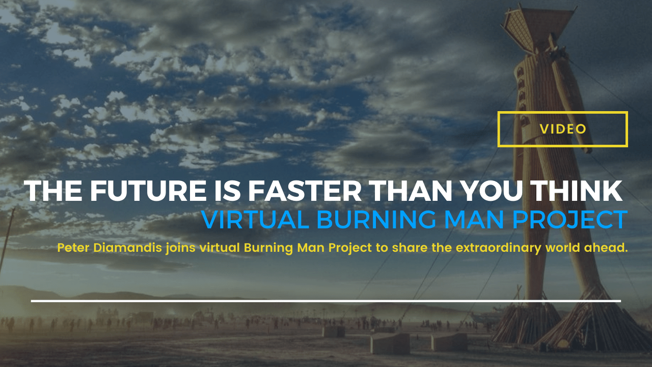 VIDEO The Future is Faster Than You Think Burning Man 2020
